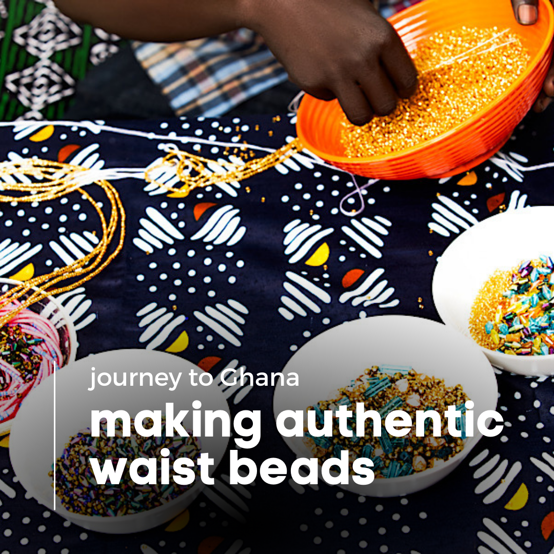 Journey to Ghana How Authentic Waist Beads are Made in Ghana Adinkra